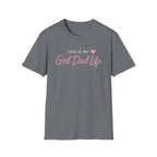 This is my Girl Dad Life - pink minimal T-Shirt