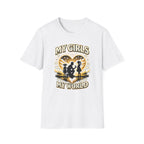 My girls my world T-Shirt