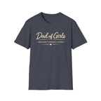 Dad of Girls - Wouldn't Change a Thing - minimal T-Shirt