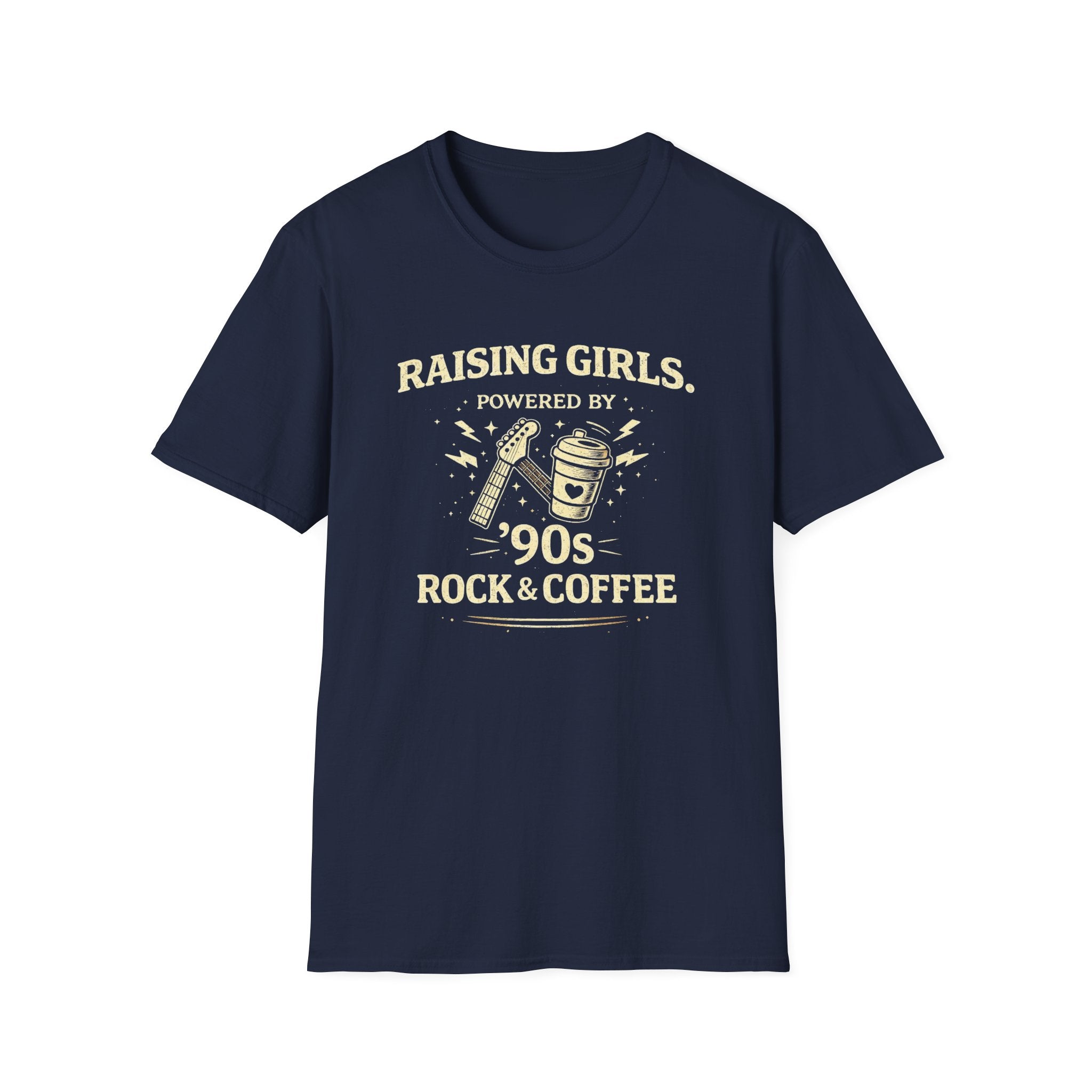 Raising Girls - Powered by 90's Rock and Coffee - graphic T-Shirt