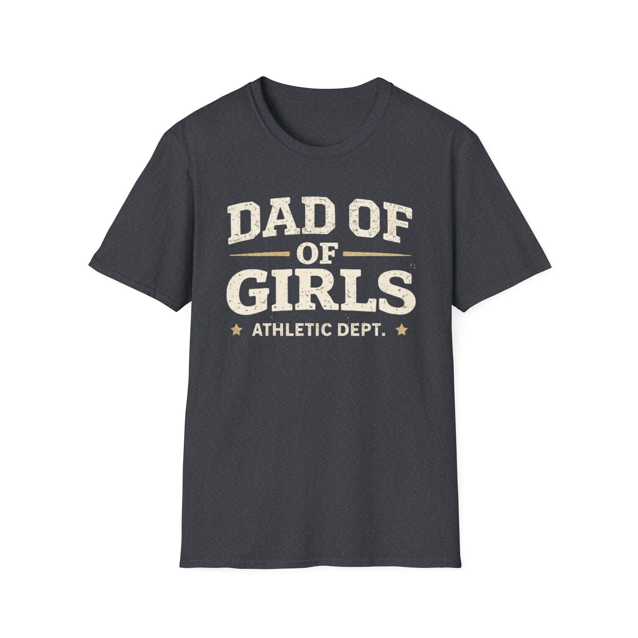 Dad of Girls - Athletic Dept T-Shirt