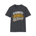 Outnumbered-Overruled-Still Winning T-Shirt
