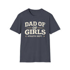 Dad of Girls - Athletic Dept T-Shirt