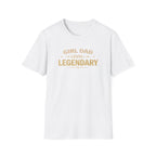 Girl Dad Level: Legendary T-Shirt
