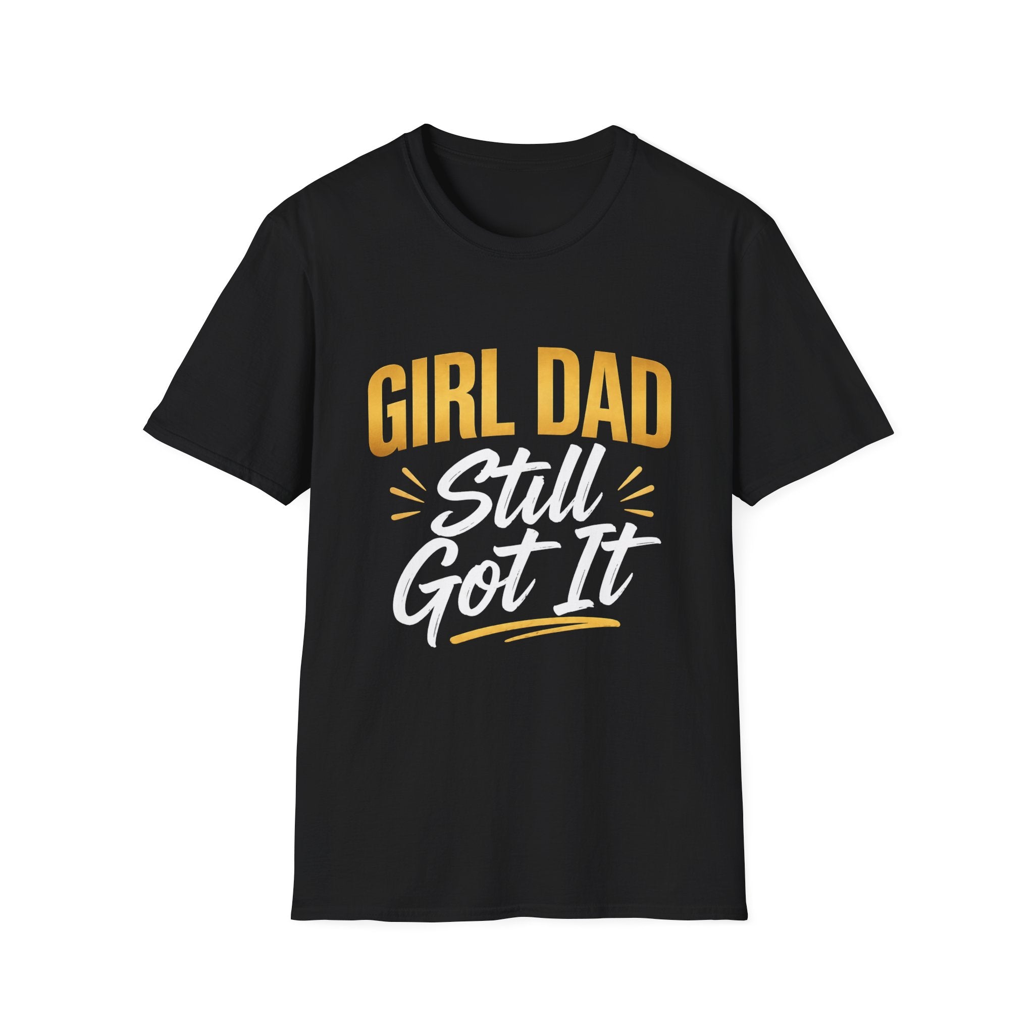 Girl Dad: Still Got It minimal T-Shirt