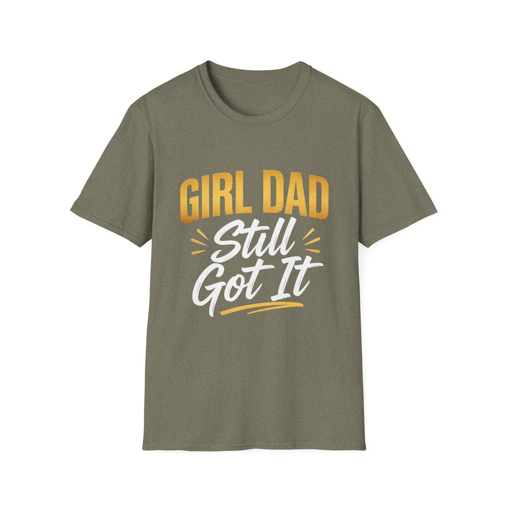 Girl Dad: Still Got It minimal T-Shirt