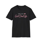 This is my Girl Dad Life - pink minimal T-Shirt