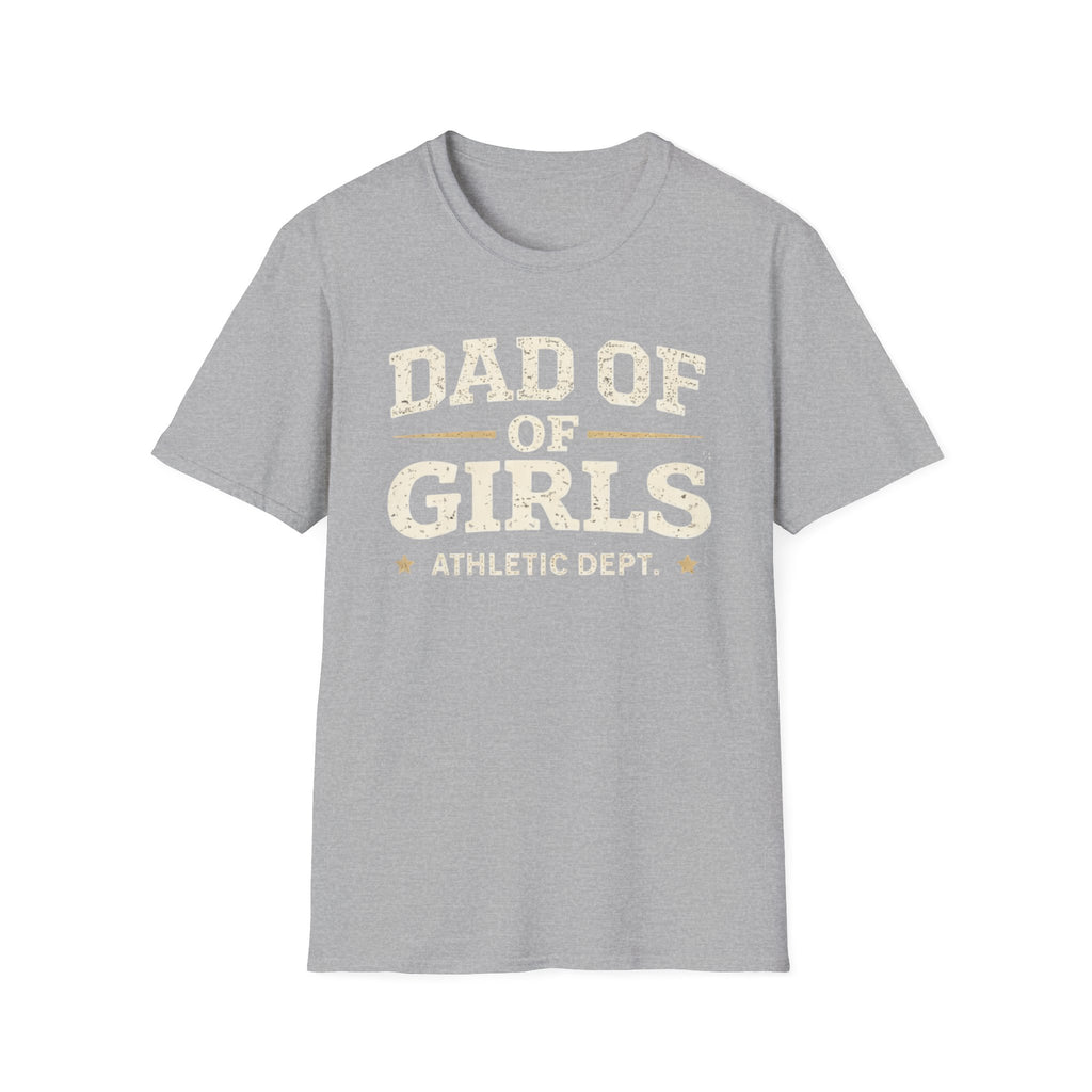 Dad of Girls - Athletic Dept T-Shirt