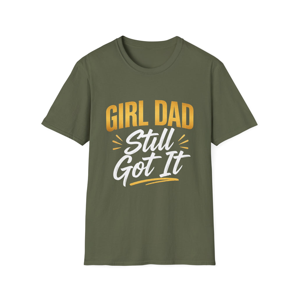 Girl Dad: Still Got It minimal T-Shirt