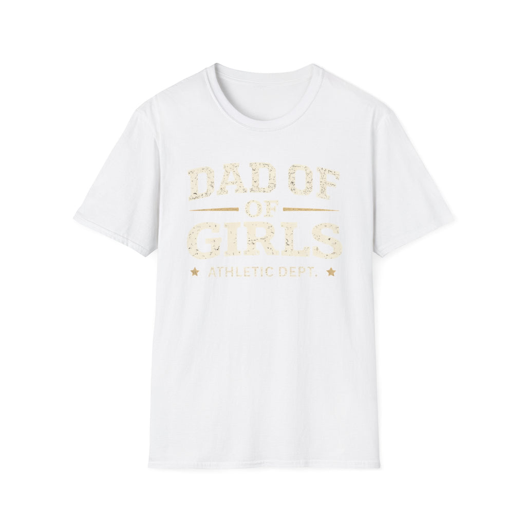 Dad of Girls - Athletic Dept T-Shirt