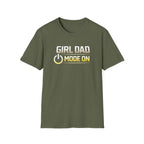Girl Dad Mode On T-Shirt