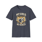 My girls my world T-Shirt