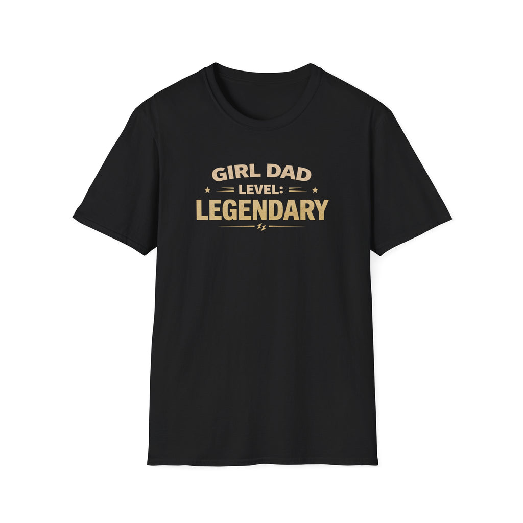 Girl Dad Level: Legendary T-Shirt