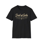 Dad of Girls - Wouldn't Change a Thing - minimal T-Shirt