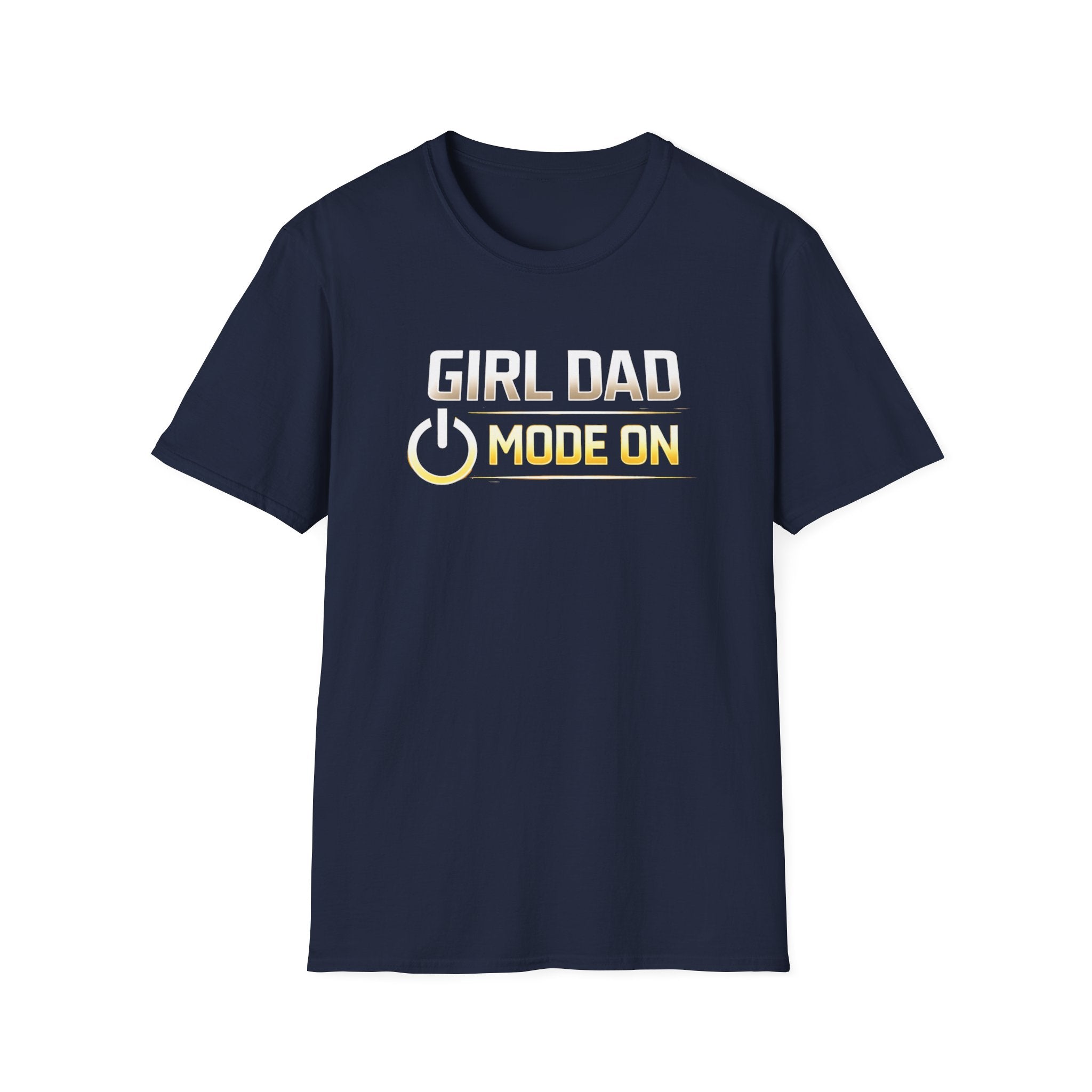 Girl Dad Mode On T-Shirt
