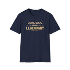 Girl Dad Level: Legendary T-Shirt