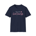 This is my Girl Dad Life - pink minimal T-Shirt