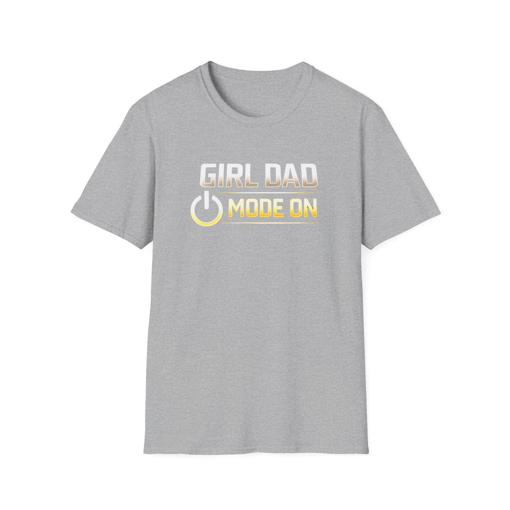 Girl Dad Mode On T-Shirt