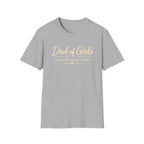 Dad of Girls - Wouldn't Change a Thing - minimal T-Shirt
