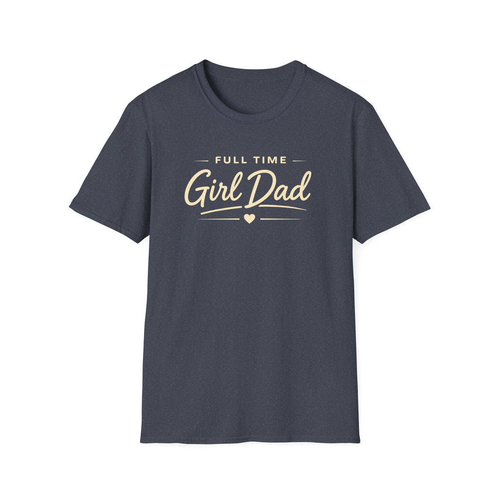 Full Time Girl Dad - minimal T-Shirt