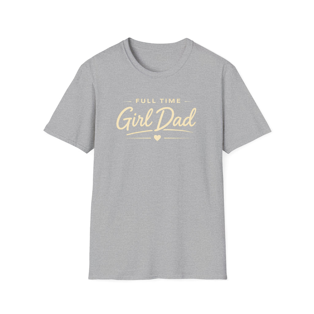 Full Time Girl Dad - minimal T-Shirt
