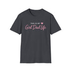 This is my Girl Dad Life - pink minimal T-Shirt