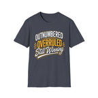 Outnumbered-Overruled-Still Winning T-Shirt