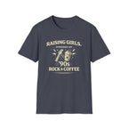 Raising Girls - Powered by 90's Rock and Coffee - graphic T-Shirt